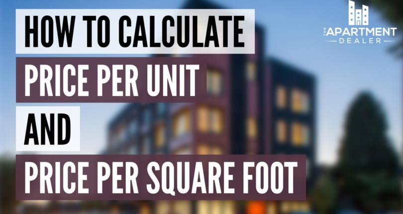 Learn About Price Per Unit and Price Per Square Foot