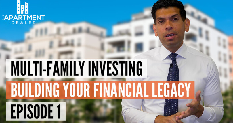 Building a Financial Legacy in Multi-Family Properties – Pillar 1 – Maximization
