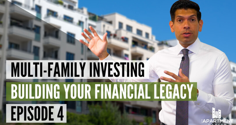 Building a Financial Legacy in Multi-Family Properties – Pillar 3 – Prepare for Tomorrow Part 2