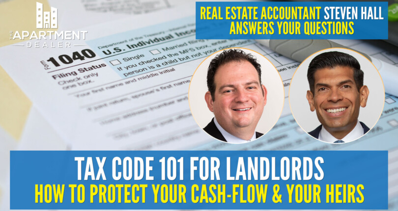 Tax Code 101 for Landlords – Interview with Steven Hall